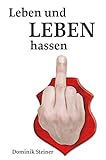 Cover zum Buch Leben und Leben hassen