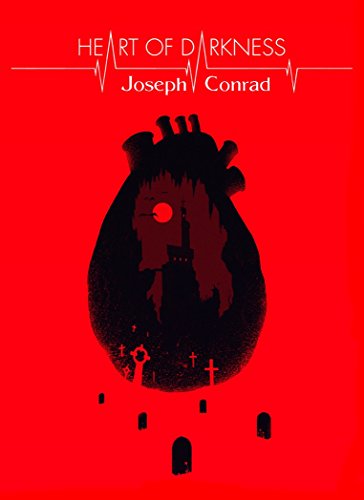Heart of Darkness by Joseph Conrad (Illustrated): Heart of Darkness (1899) is a short novel by Polis Heart of Darkness by Joseph Conrad (Illustrated): Heart of Darkness (1899) is a short novel by Polis