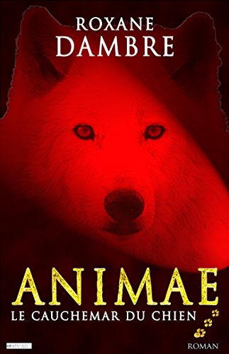 Animae tome 3: Le cauchemar du chien