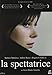 The Spectator ( La Spettatrice ) [DVD]