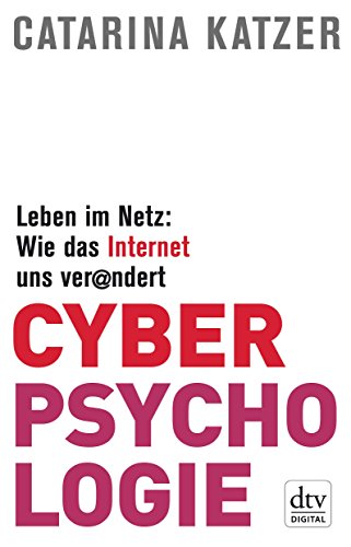 Download Cyberpsychologie: Leben im Netz: Wie das Internet uns verändert Download Cyberpsychologie: Leben im Netz: Wie das Internet uns verändert
