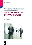 Wirtschaftsprivatrecht: Kompaktwissen für Betriebswirte (De Gruyter Studium) by 