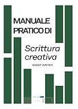 Image de Manuale pratico di Scrittura Creativa (Italian Edition)