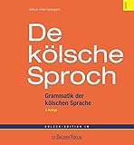 De kölsche Sproch: Kurzgrammatik Kölsch - Deutsch by 