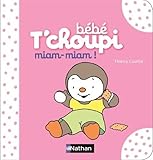 Image de Bébé T'choupi : Miam, miam !