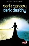 Cover zum Buch Dark Canopy / Dark Destiny