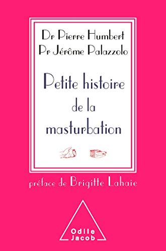 Télécharger Petite histoire de la masturbation Gratuit