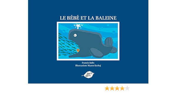 Amazon Fr Le Bebe Et La Baleine Imbs Francis Kerbaj Mazen Livres