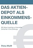 Image de Das Aktiendepot als Einkommensquelle: Mit Value Investing zu finanzieller Sicherheit. Eine Anleitung