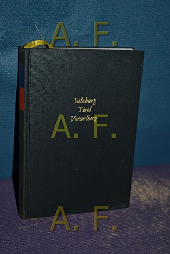 Salzburg, Tirol,Vorarlberg Kunstdenkmäler in Österreich . Ein Bildhandbuch