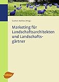 Marketing für Landschaftsarchitekten und Landschaftsgärtner by 