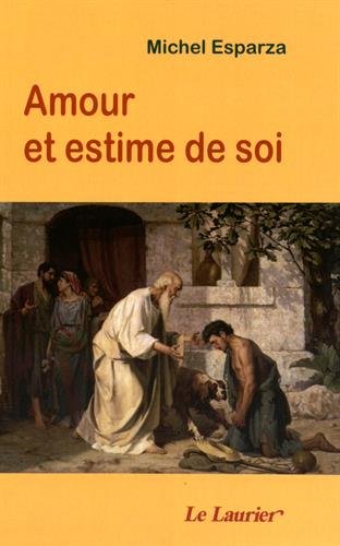 Amour et estime de soi Amour et estime de soi