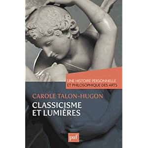 Une histoire personnelle et philosophique des arts - Classicisme et Lumières Livre en Ligne Une histoire personnelle et philosophique des arts - Classicisme et Lumières Livre en Ligne - Telecharger Ebook