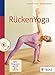 RückenYoga by Gertrud Hirschi, Barbara Kündig