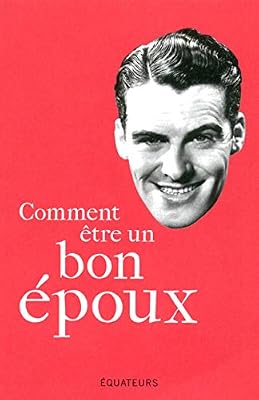 Des Equateurs Comment être un bon époux