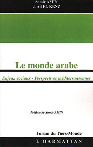 Le monde arabe : Enjeux sociaux, perspectives méditerranéennes Le monde arabe : Enjeux sociaux, perspectives méditerranéennes