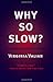 Why So Slow? - The Advancement of Women (Mit Press) by Virginia Valian