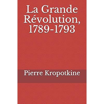 La Grande Révolution, 1789-1793 La Grande Révolution, 1789-1793