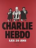 Les 20 ans de Charlie Hebdo 1992-2012