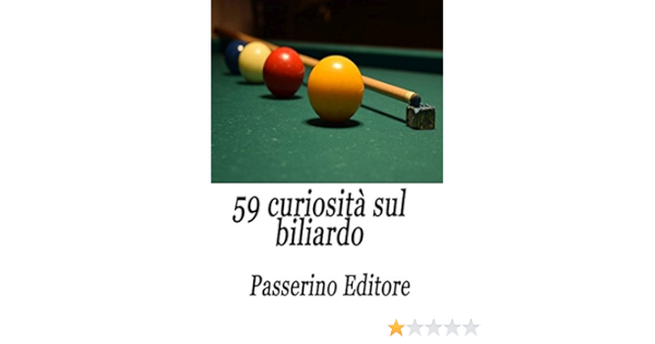59 Curiosita Sul Biliardo Ebook Passerino Editore Amazon It Kindle Store