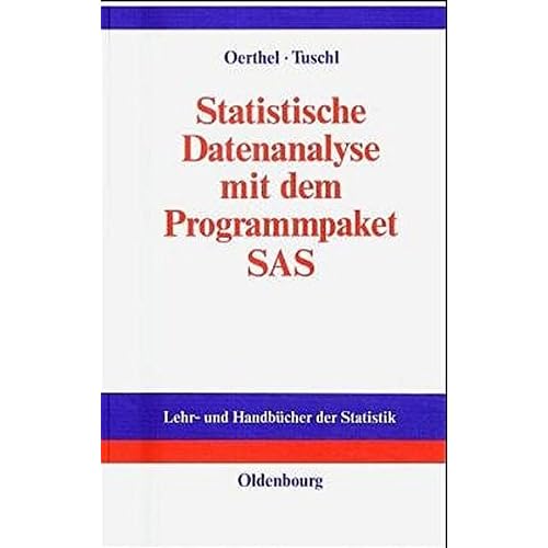 [PDF] Download Statistische Datenanalyse mit dem Programmpaket SAS (Lehr- und Handbücher der Statistik) Kostenlos