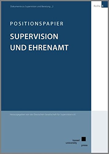 Positionspapier Supervision und Ehrenamt (Dokumente zu Supervision und Beratung)