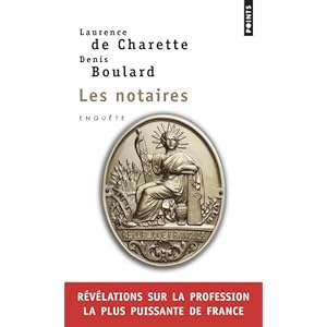 Les Notaires. Enquête sur la profession la plus puissante de France Livre en Ligne Les Notaires. Enquête sur la profession la plus puissante de France Livre en Ligne - Telecharger Ebook