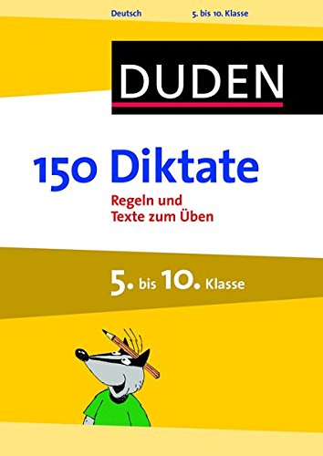Duden - 150 Diktate, 5. bis 10. Klasse (Duden - 150 Übungen)