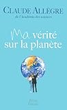 Ma vérité sur la planète