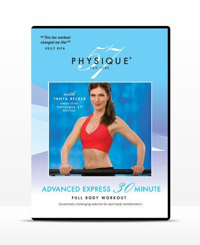 Physique 57 Advanced Express 30 Minute Full Body Workout by Physique 57