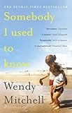 Somebody I Used to Know: A Richard and Judy Book Club Pick 2019 (English Edition) by 