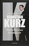 Sebastian Kurz - Österreichs neues Wunderkind? by