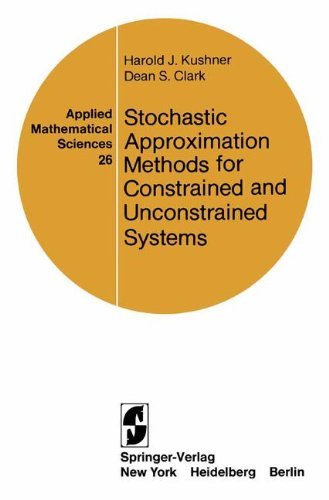 Stochastic Approximation Methods for Constrained and Unconstrained Systems (Applied Mathematical Sciences) by H.J. Kushner (2009-02-22)