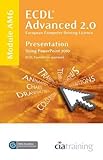 Image de ECDL Advanced Syllabus 2.0 Module AM6 Presentation Using PowerPoint 2010