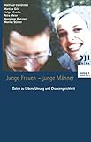 Image de Junge Frauen - Junge Männer: Daten zu Lebensführung und Chancengleichheit Eine Sekundäranalytische Auswertung