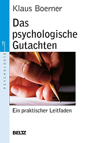 Download Das psychologische Gutachten: Ein praktischer Leitfaden (Beltz Taschenbuch) Download Das psychologische Gutachten: Ein praktischer Leitfaden (Beltz Taschenbuch)
