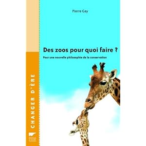 Des zoos pour quoi faire ? Livre en Ligne - Telecharger Ebook