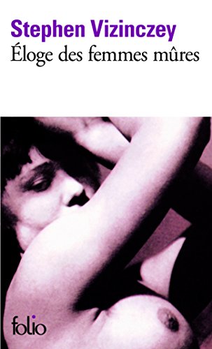 Télécharger Éloge des femmes mûres: Les souvenirs amoureux d'András Vajda PDF Ebook En Ligne Télécharger Éloge des femmes mûres: Les souvenirs amoureux d'András Vajda PDF Ebook En Ligne