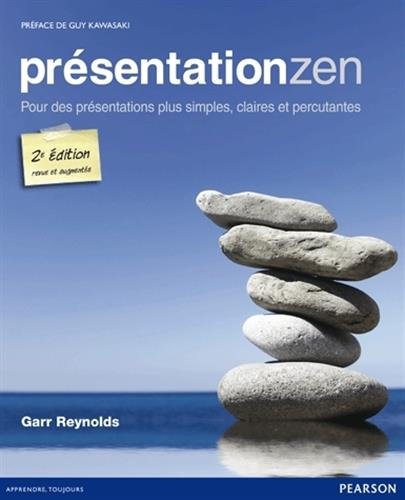 Télécharger Présentation zen 2e édition : Pour des présentations plus simples, claires et percutantes Livre eBook France