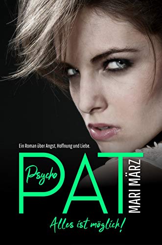 PSYCHO-PAT: Die Vergangenheit ist noch nicht fertig mit dir ...