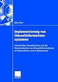 Image de Implementierung Von Umweltinfurmationssystemen: Industrieller Umweltschutz Und Die Kommunikation Von Umweltinfurmationen in Unternehmen Und in Netzwer