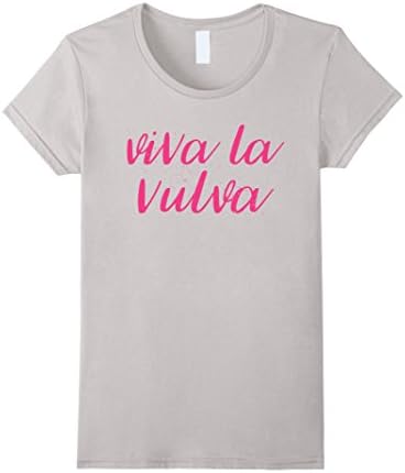 Women's Viva La Vulva - Feminist Protest Shirt Medium Silver