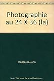 La photographie au 24 x 36