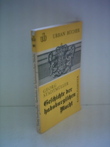 Geschichte der habsburgischen Macht