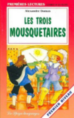 Les Trois Mousquetaires Les Trois Mousquetaires