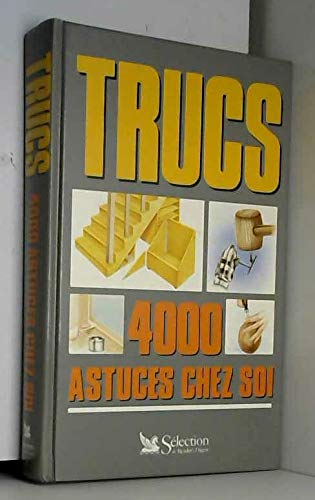 Télécharger Trucs : 4000 astuces chez soi Livre PDF Gratuit