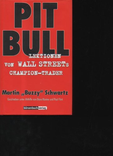 Schwartz Pit Bull Lektionen von Wall Streets Champignon-Trader (1999), Kulmbach Börsenbuch 1999, ISBN 3922669344, Geschrieben unter Mithilfe von Dave Morine und Paul Flint. 383 S., OPp + OU