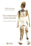 J'ai commencé mon éternité