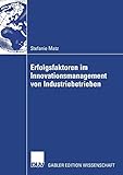 Erfolgsfaktoren im Innovationsmanagement von Industriebetrieben by