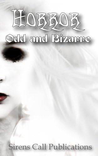 Horror: Odd &amp; Bizarre